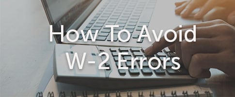 How to Avoid W-2 Errors, Employee Forms W-2 | APS Payroll