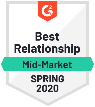 G2 Best Relationship Mid-Market Spring 2020 G2 Best Relationship Mid-Market Spring 2020